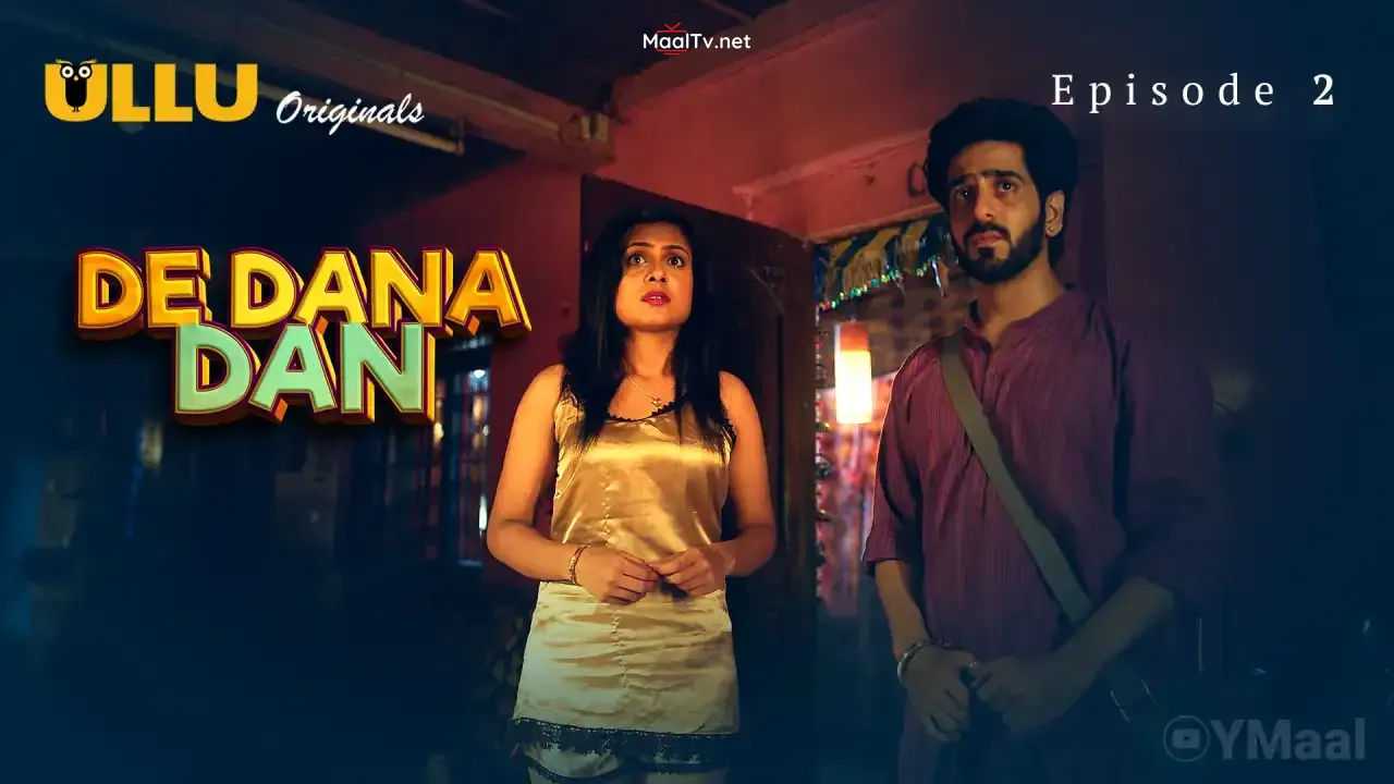 De Dana Dan Episode 2 (ULLU Web Series) » WEBxSERIES.NET.IN