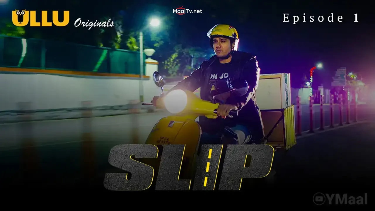 Slip Episode 1 (ULLU Web Series) » WEBxSERIES.NET.IN