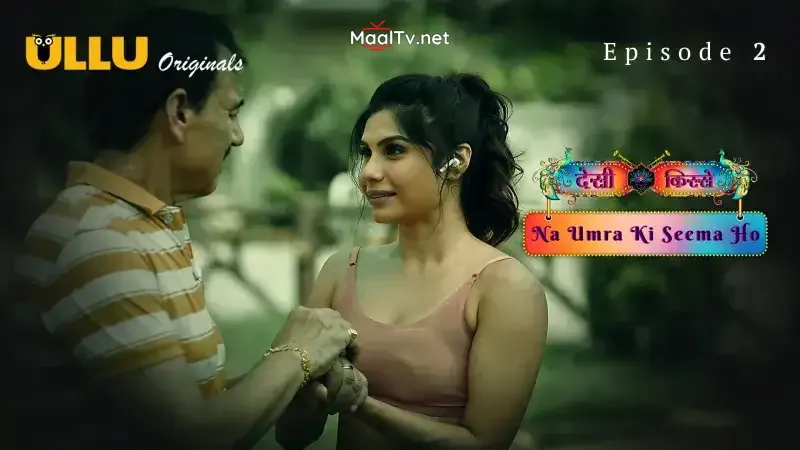 Na Umra Ki Seema Ho Episode 2 (Kooku Web Series) » WEBxSERIES.NET.IN