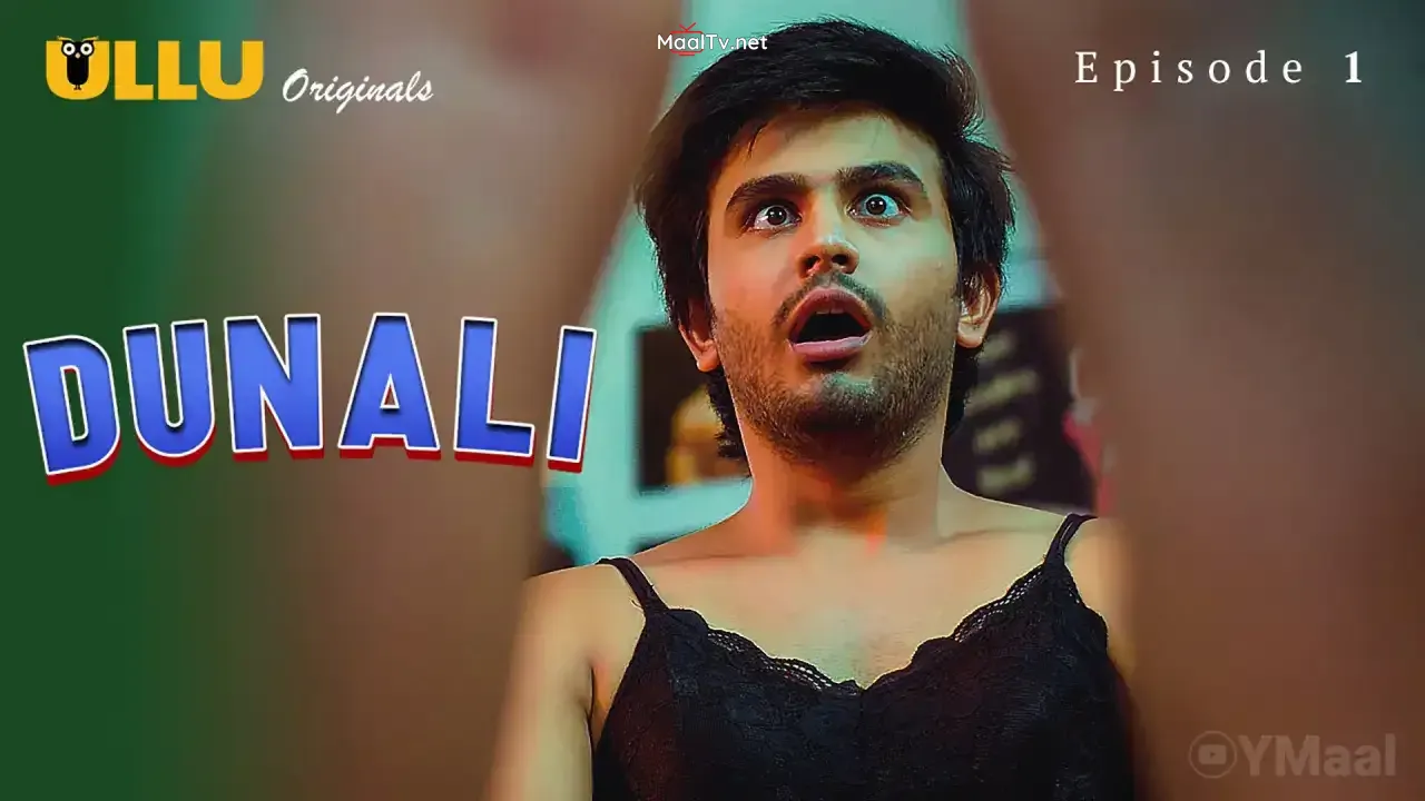 Dunali Episode 1 (ULLU Web Series) » WEBxSERIES.NET.IN