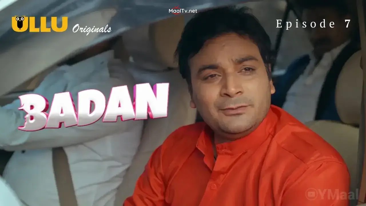 Badan Episode 7 (ULLU Web Series) » WEBxSERIES.NET.IN