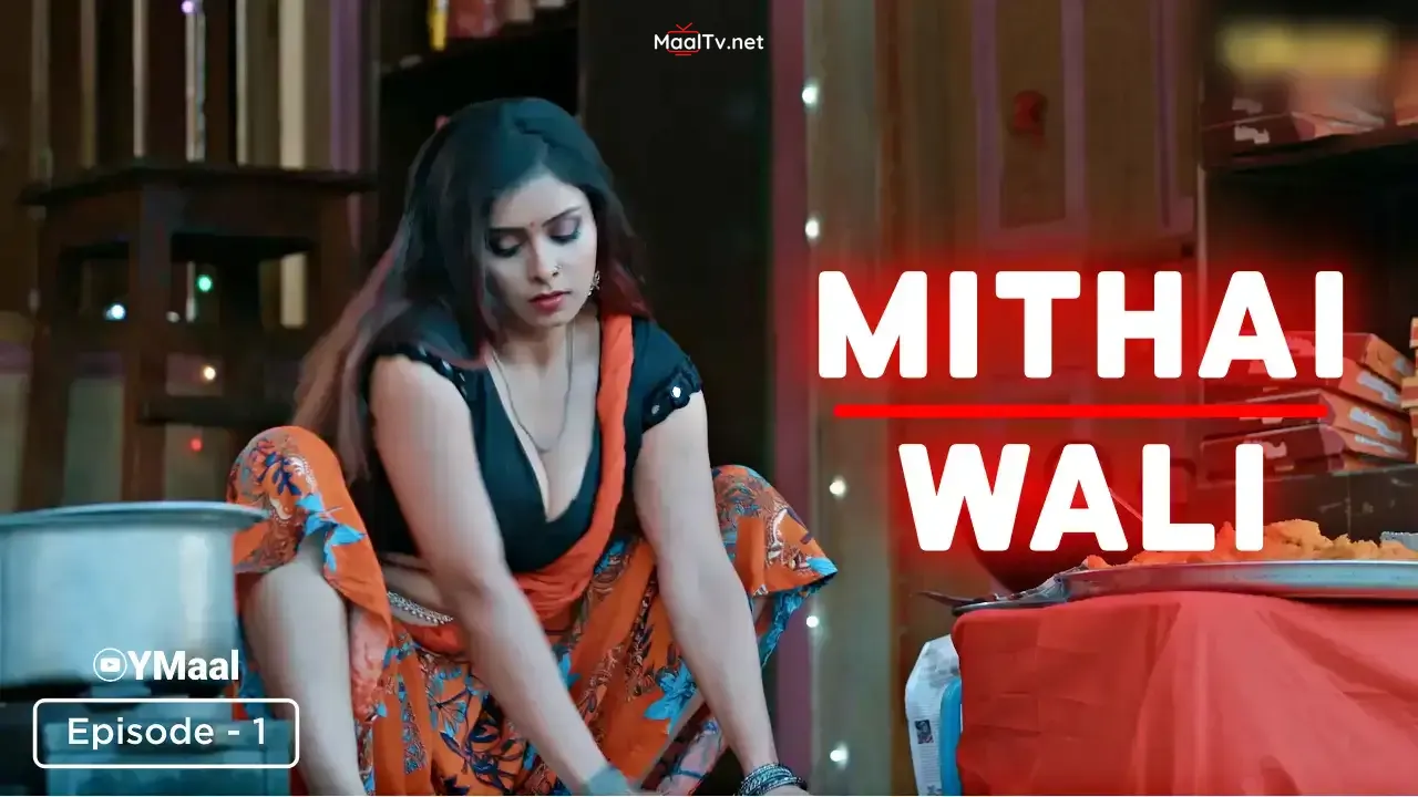 Mithai Wali Episode 1 (ULLU Web Series) » WEBxSERIES.NET.IN