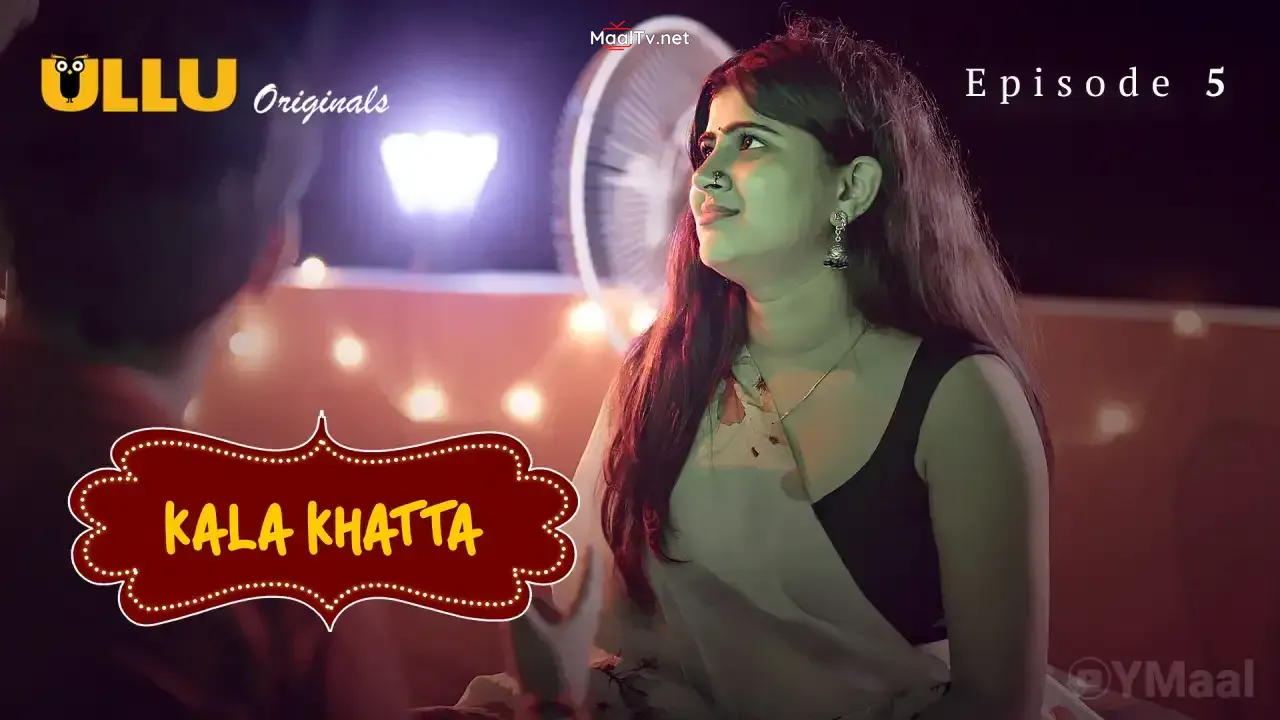 Kala Khatta Episode 5 (ULLU Web Series) » WEBxSERIES.NET.IN