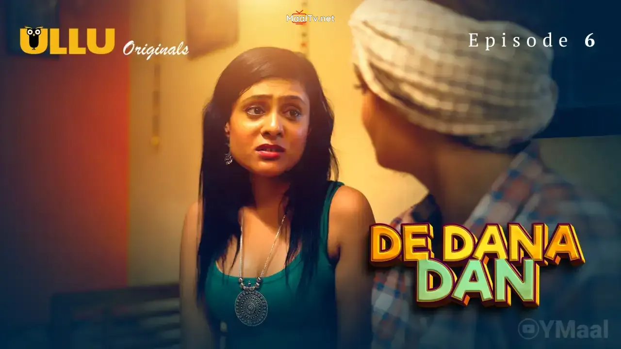 De Dana Dan Episode 6 (ULLU Web Series) » WEBxSERIES.NET.IN