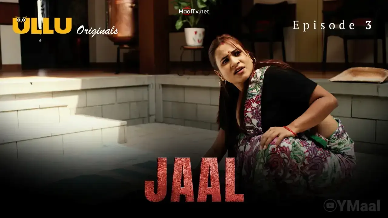 Jaal Episode 3 (ULLU Web Series) » WEBxSERIES.NET.IN