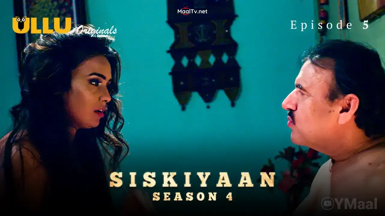 Siskiyaan 4 Episode 5 (ULLU Web Series) » WEBxSERIES.NET.IN