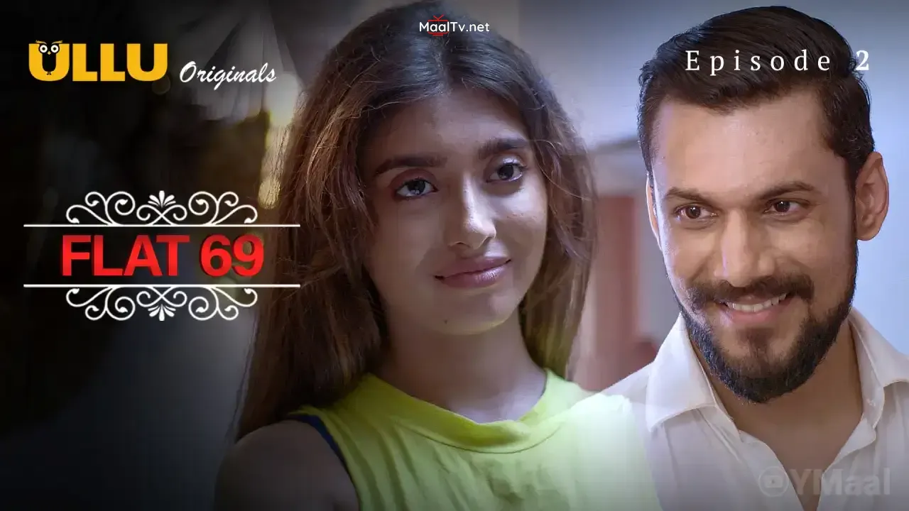 Flat 69 Episode 2 (ULLU Web Series) » WEBxSERIES.NET.IN
