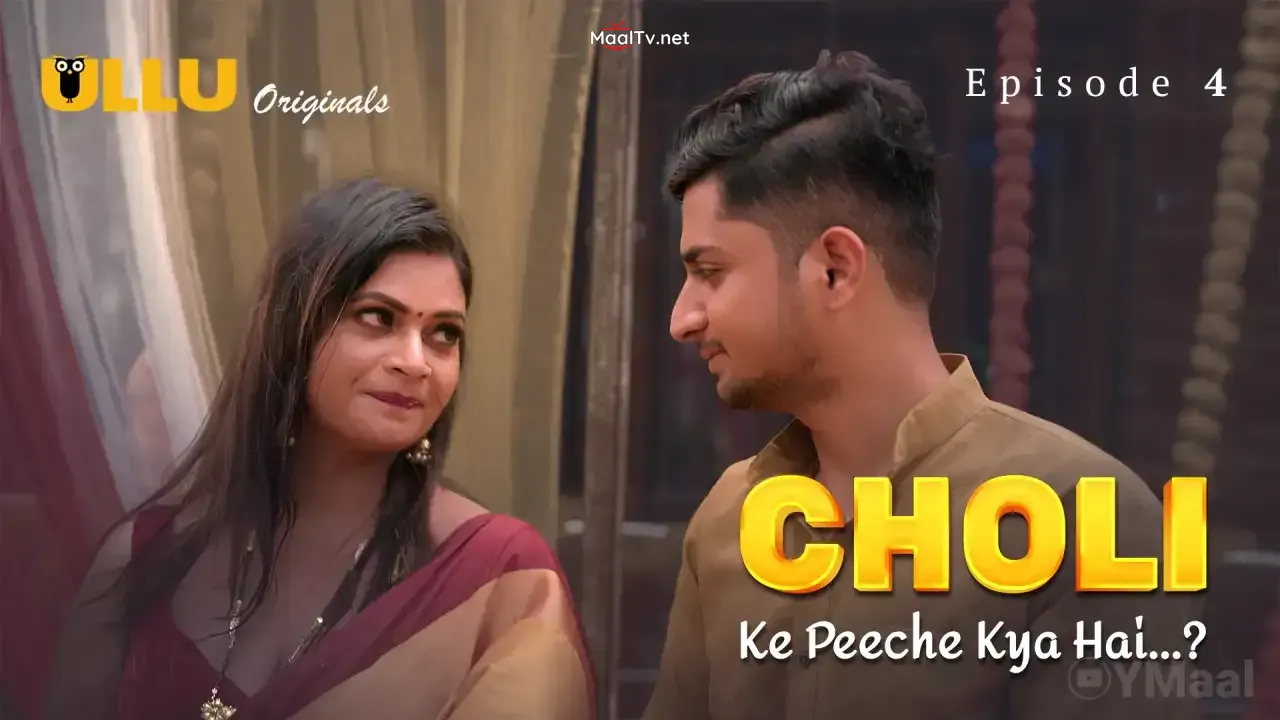 Choli Ke Peeche Kya Hai Episode 4 (ULLU Web Series) » WEBxSERIES.NET.IN