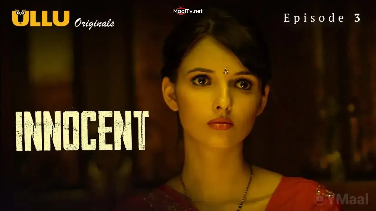 Innocent Episode 3 (ULLU Web Series) » WEBxSERIES.NET.IN