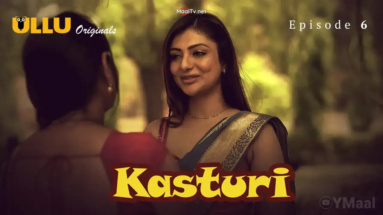 Kasturi Episode 6 (ULLU Web Series) » WEBxSERIES.NET.IN