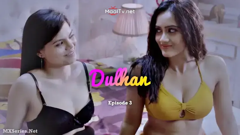 Dulhan Episode 3 (CineBox Prime Web Series) » WEBxSERIES.NET.IN