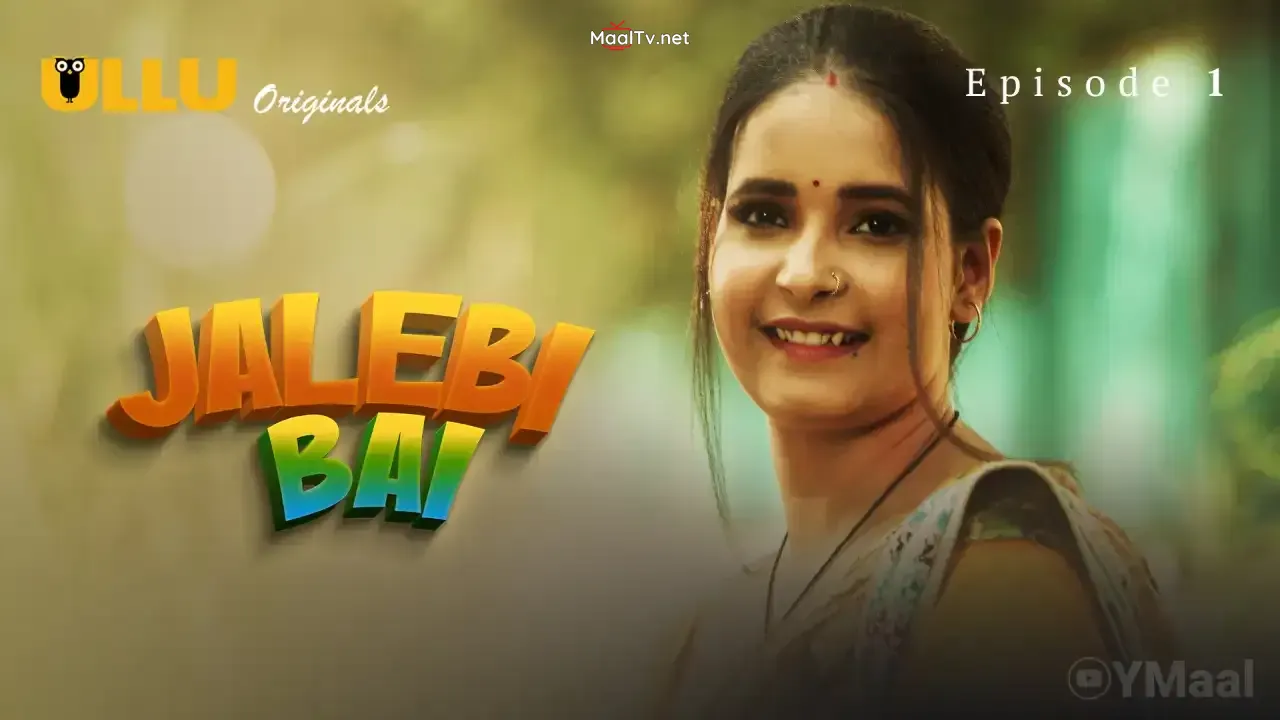 Jalebi Bai Episode 1 (ULLU Web Series) » WEBxSERIES.NET.IN