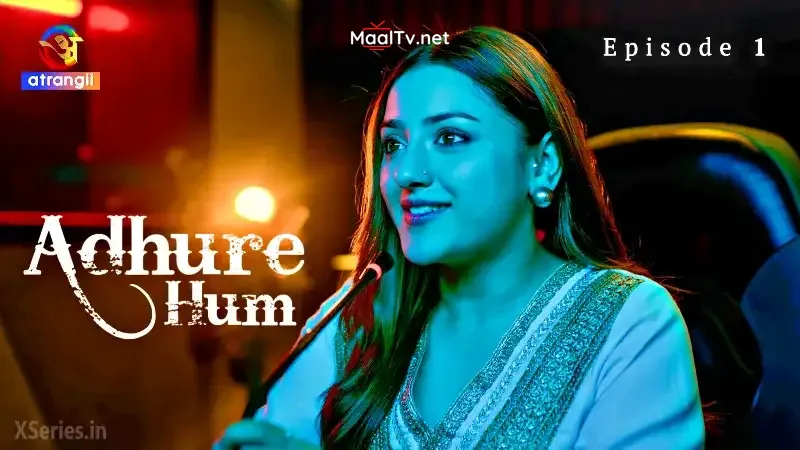 Adhure Hum Episode 1 (Atrangii Web Series) » WEBxSERIES.NET.IN