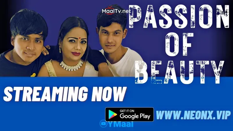 Passion Of Beauty (NEONX Web Series) » WEBxSERIES.NET.IN