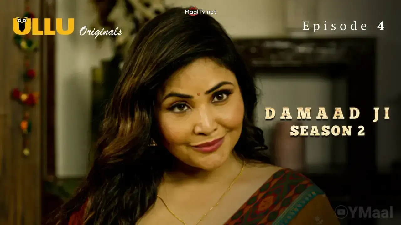 Damaad Ji 2 Episode 4 (ULLU Web Series) » WEBxSERIES.NET.IN