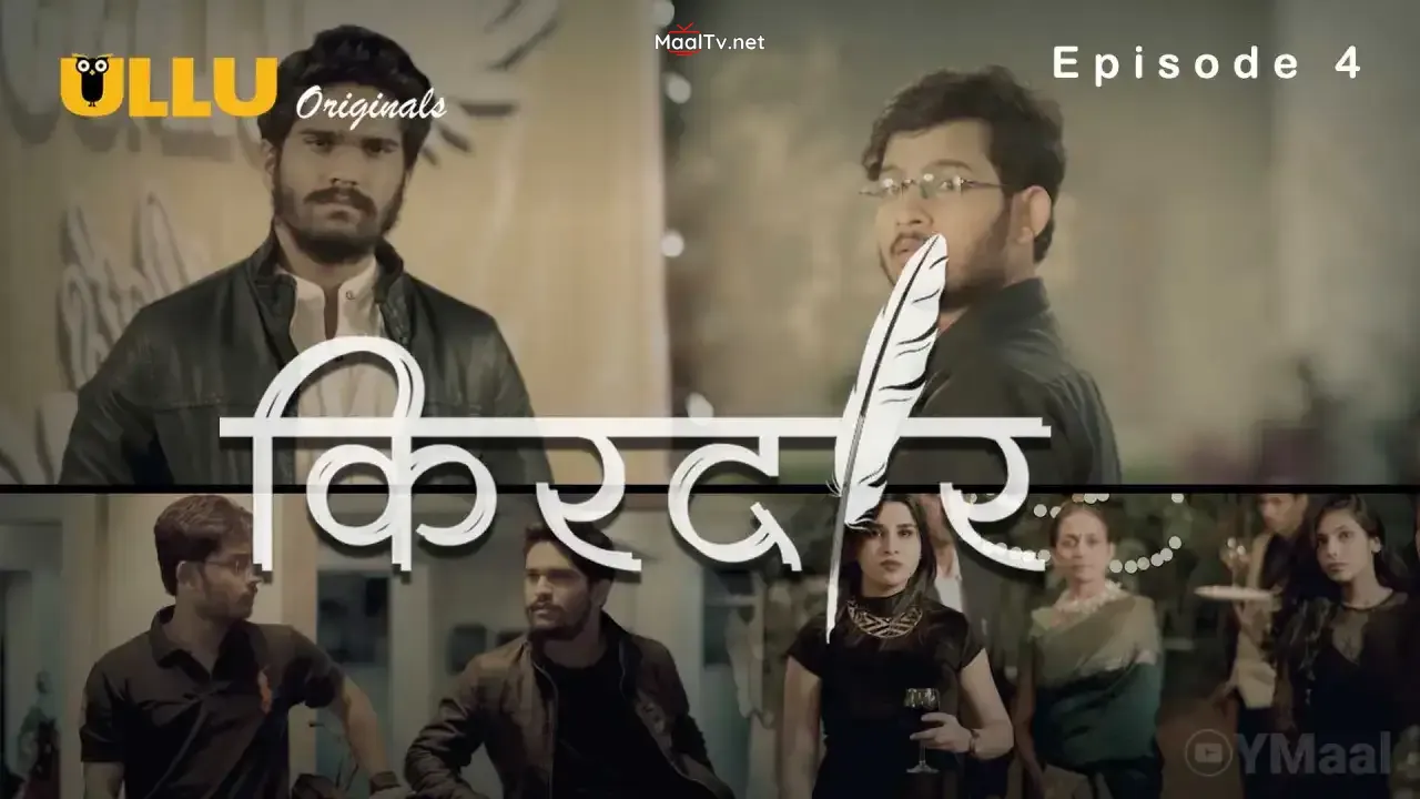 Kirdaar Episode 4 (ULLU Web Series) » WEBxSERIES.NET.IN