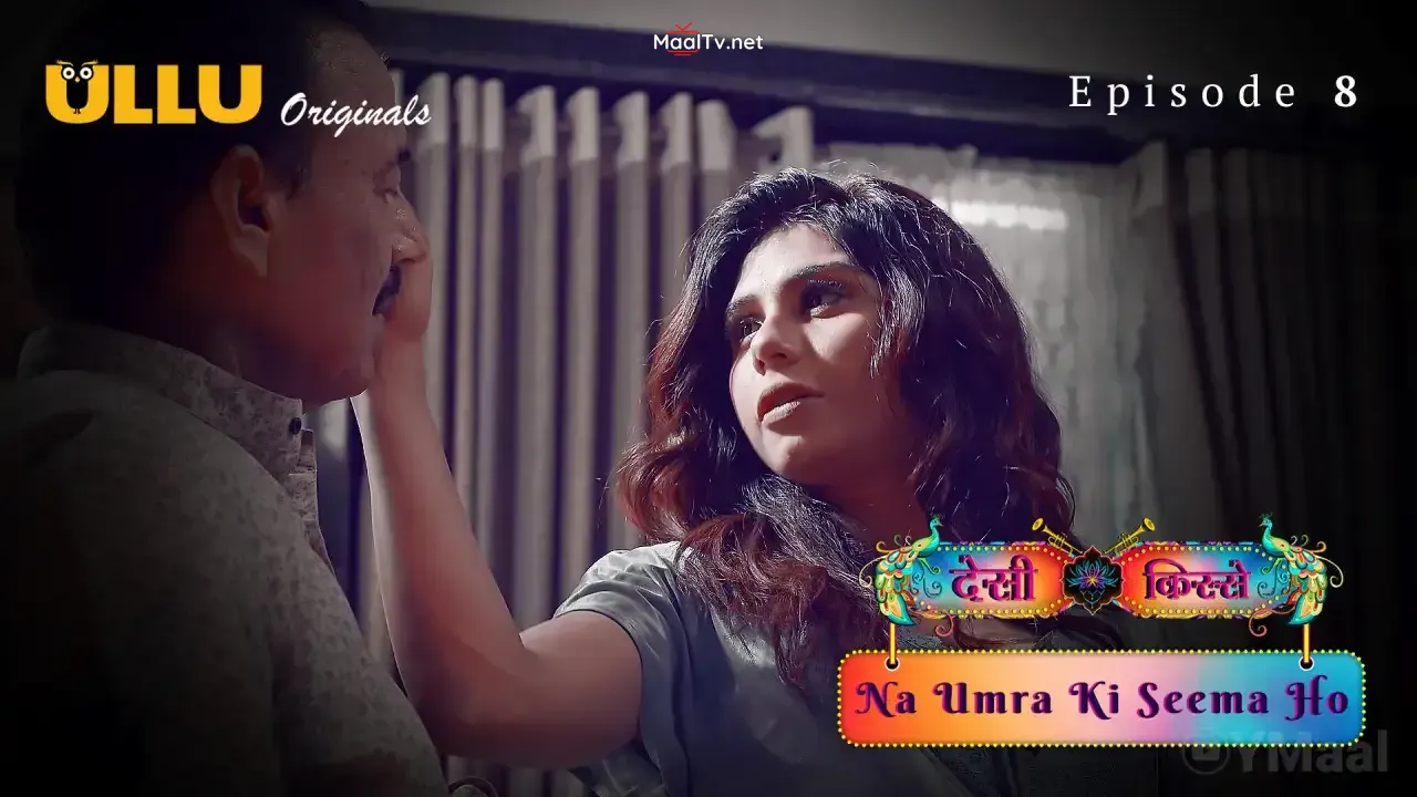 Desi Kisse Na Umra Ki Seema Ho Episode 8 (ULLU Web Series) » WEBxSERIES.NET.IN