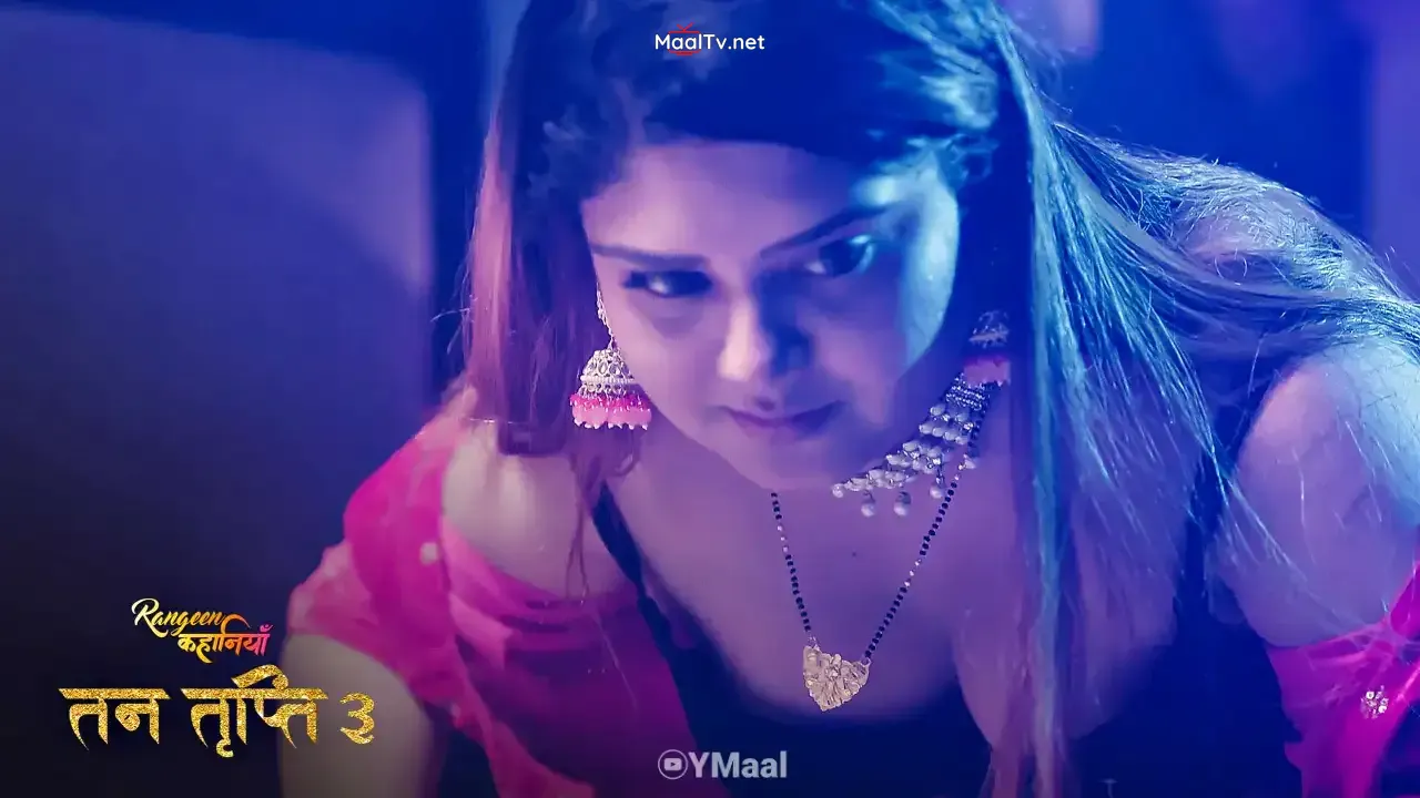 Tan Tripti S3 Episode 4 (ALTT Web Series) » WEBxSERIES.NET.IN