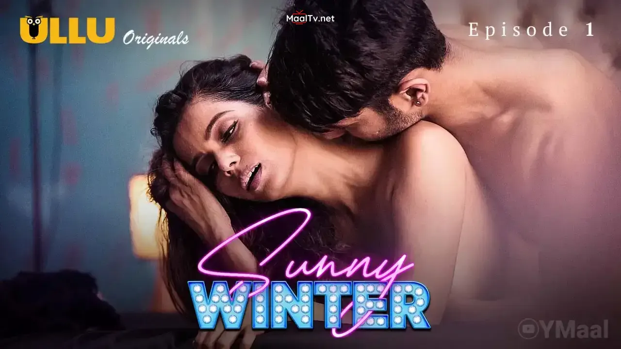 Sunny Winter Episode 1 (ULLU Web Series) » WEBxSERIES.NET.IN