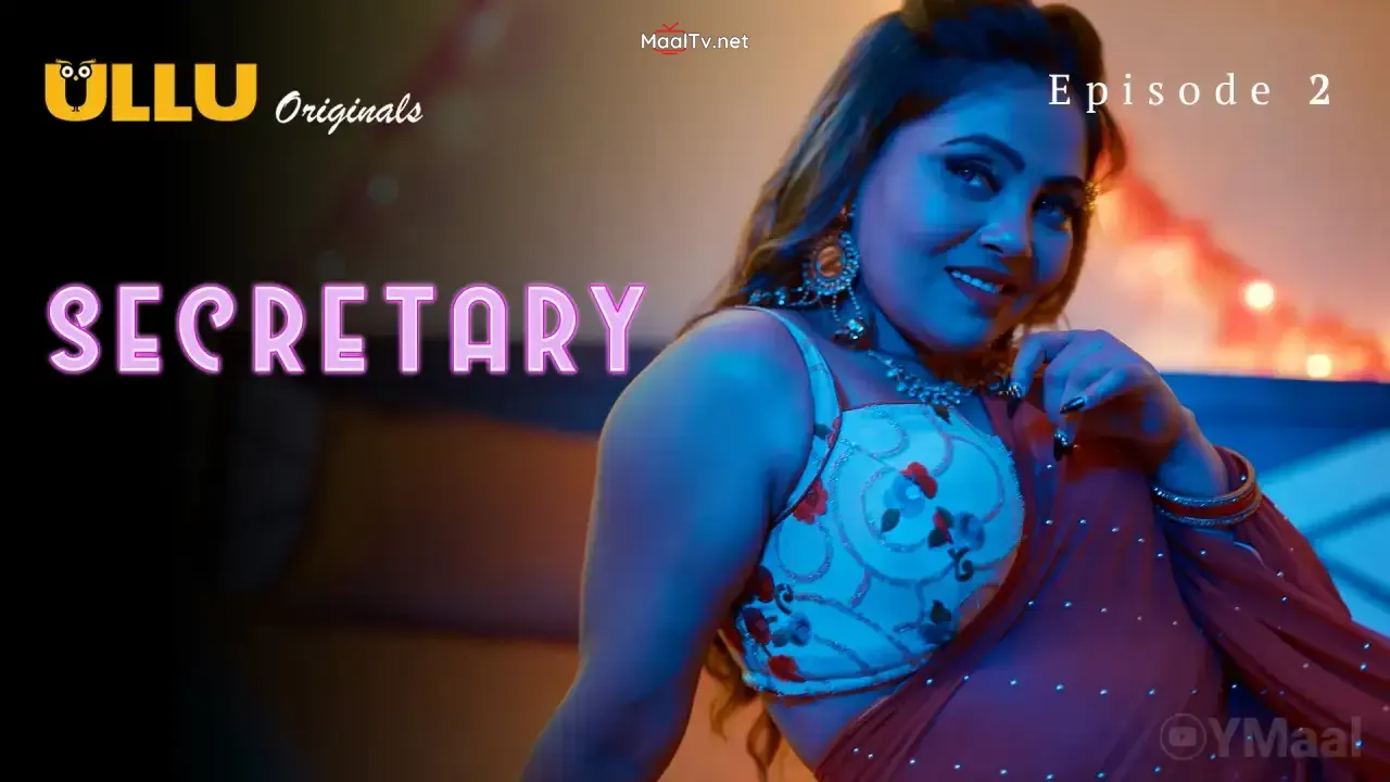 Secretary Episode 2 (ULLU Web Series) » WEBxSERIES.NET.IN