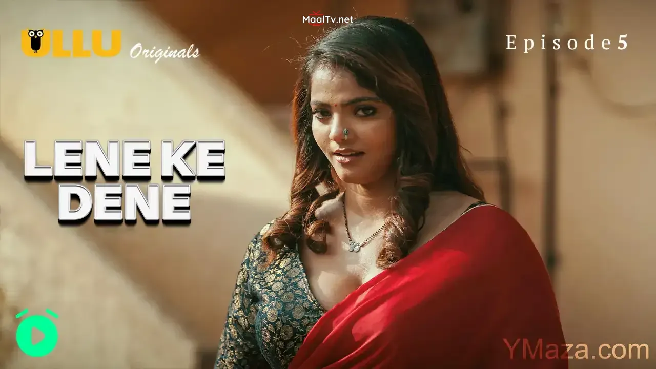 Lene Ke Dene Episode 5 (ULLU Web Series) » WEBxSERIES.NET.IN