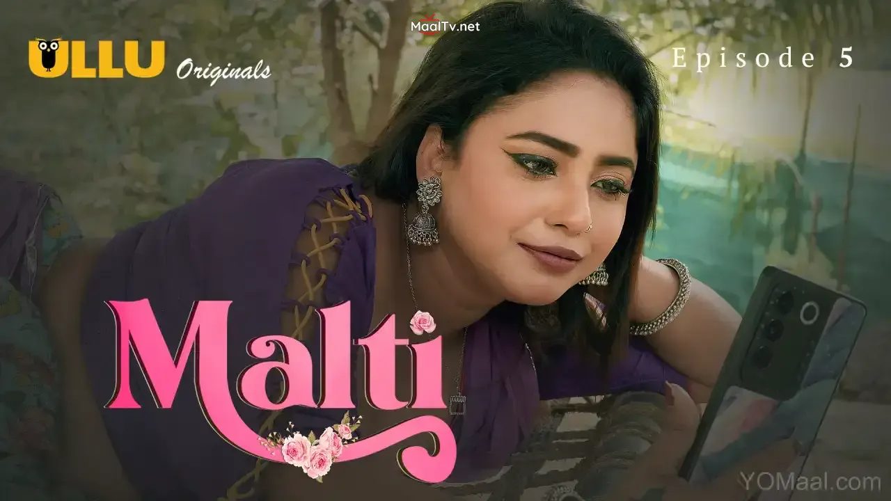 Malti Episode 5 (ULLU Web Series) » WEBxSERIES.NET.IN