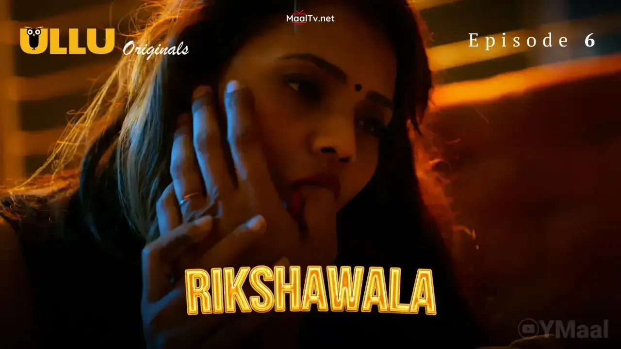 Rikshawala Episode 6 (ULLU Web Series) » WEBxSERIES.NET.IN