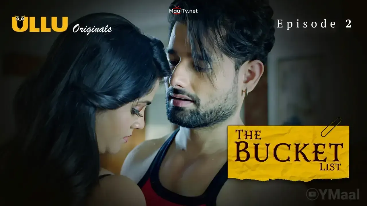 The Bucket List Episode 2 (ULLU Web Series) » WEBxSERIES.NET.IN