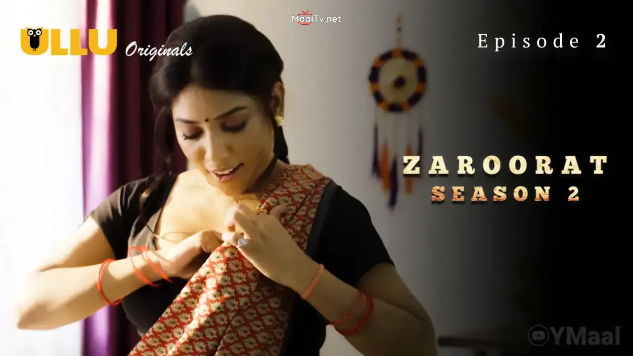 Zaroorat 2 Episode 2 (ULLU Web Series) » WEBxSERIES.NET.IN
