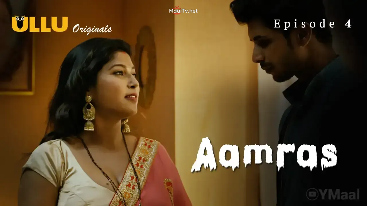 Aamras Episode 4 (ULLU Web Series) » WEBxSERIES.NET.IN