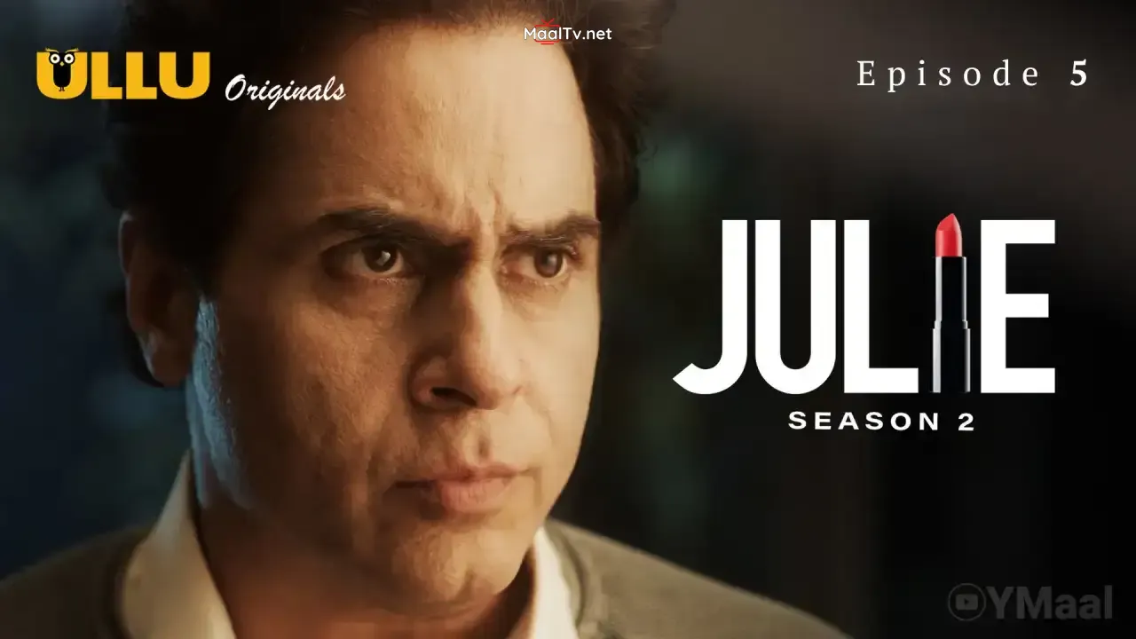 Julie 2 Episode 5 (ULLU Web Series) » WEBxSERIES.NET.IN