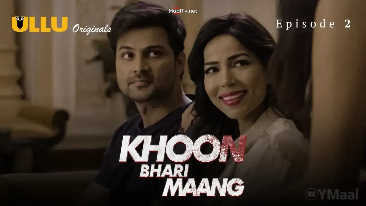 Khoon Bhari Maang Episode 2 (ULLU Web Series) » WEBxSERIES.NET.IN