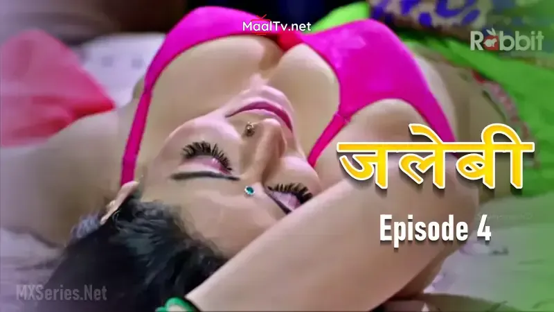 Jalebi Episode 4 (Rabbit Web Series) » WEBxSERIES.NET.IN