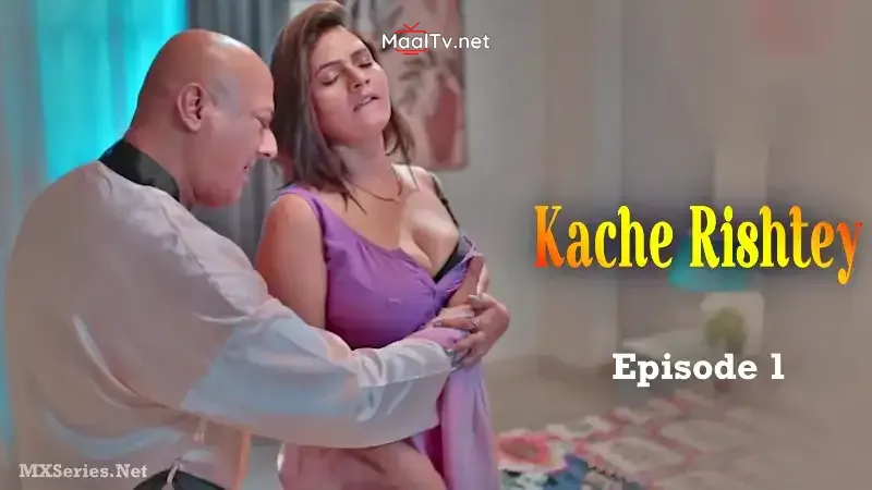 Kache Rishtey Episode 1 (BigShots Web Series) » WEBxSERIES.NET.IN