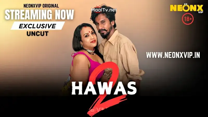 Hawas 2 (NEONX Web Series) » WEBxSERIES.NET.IN