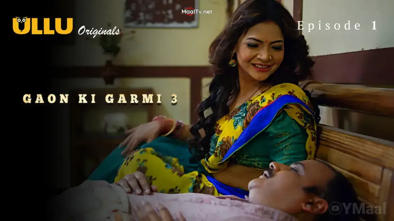 Gaon Ki Garmi 3 Episode 1 (ULLU Web Series) » WEBxSERIES.NET.IN