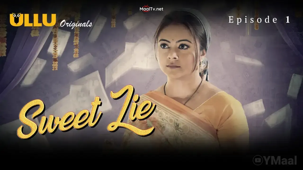 Sweet Lie Episode 1 (ULLU Web Series) » WEBxSERIES.NET.IN