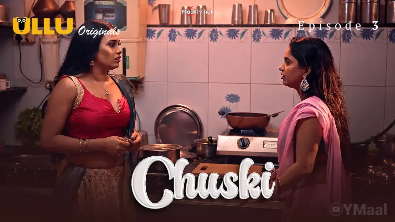 Chuski Episode 3 (ULLU Web Series) » WEBxSERIES.NET.IN