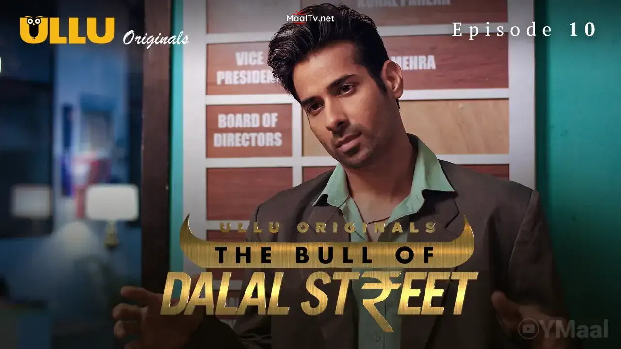 The Bull Of Dalal Street Episode 10 (ULLU Web Series) » WEBxSERIES.NET.IN