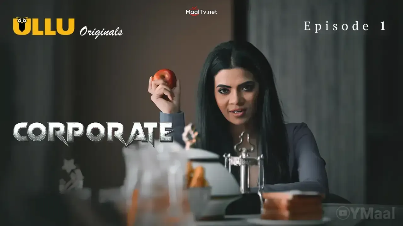 Corporate Episode 1 (ULLU Web Series) » WEBxSERIES.NET.IN