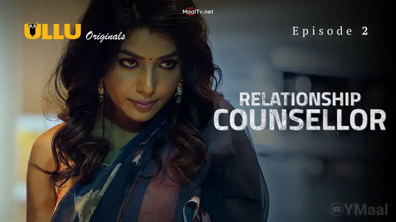 Relationship Counsellor Episode 2 (ULLU Web Series) » WEBxSERIES.NET.IN