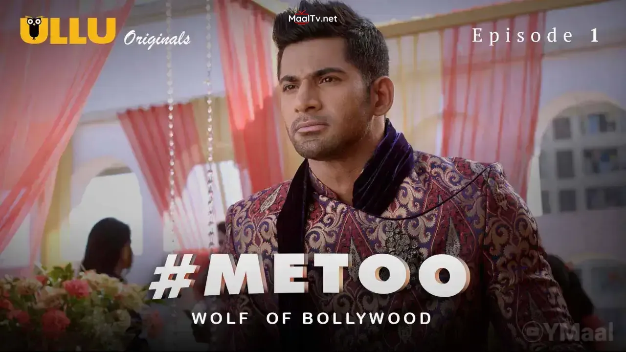 MeToo Wolf Of Bollywood Episode 1 (ULLU Web Series) » WEBxSERIES.NET.IN