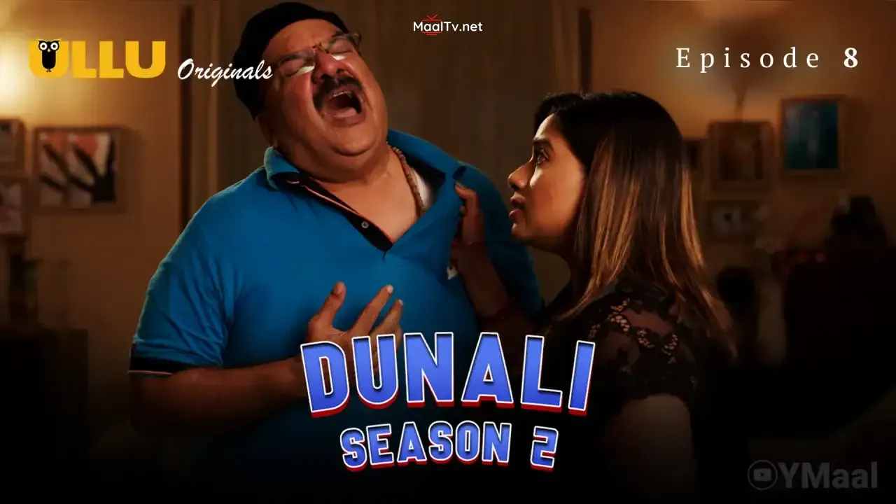 Dunali 2 Episode 8 (ULLU Web Series) » WEBxSERIES.NET.IN