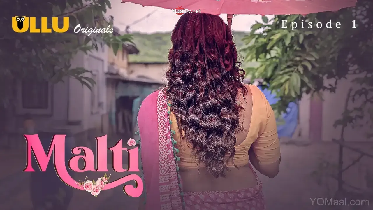 Malti Episode 1 (ULLU Web Series) » WEBxSERIES.NET.IN