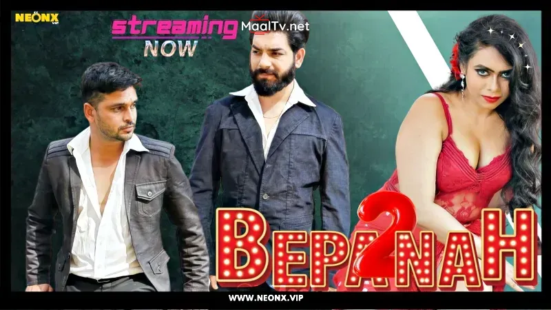 Bepanah 2 (NEONX Web Series) » WEBxSERIES.NET.IN