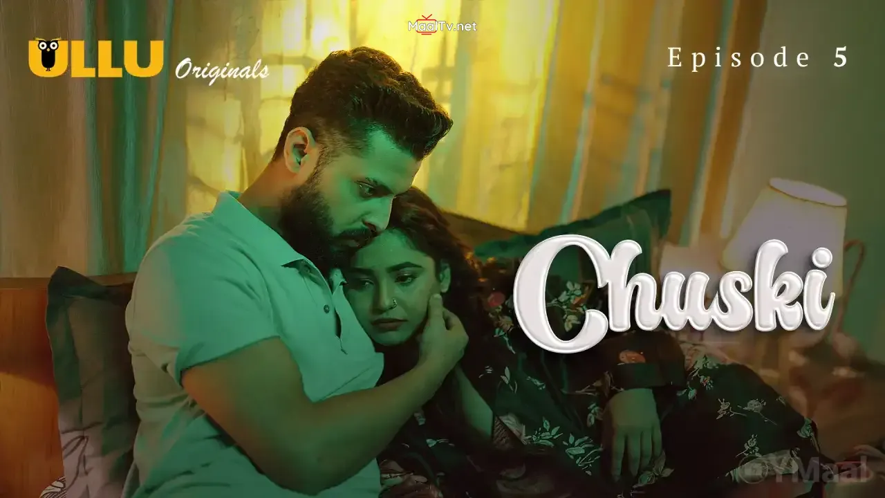 Chuski Episode 5 (ULLU Web Series) » WEBxSERIES.NET.IN