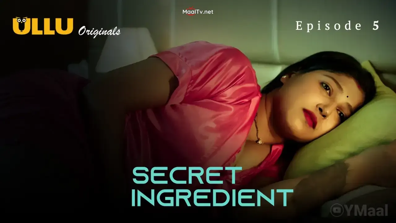 Secret Ingredient Episode 5 (ULLU Web Series) » WEBxSERIES.NET.IN