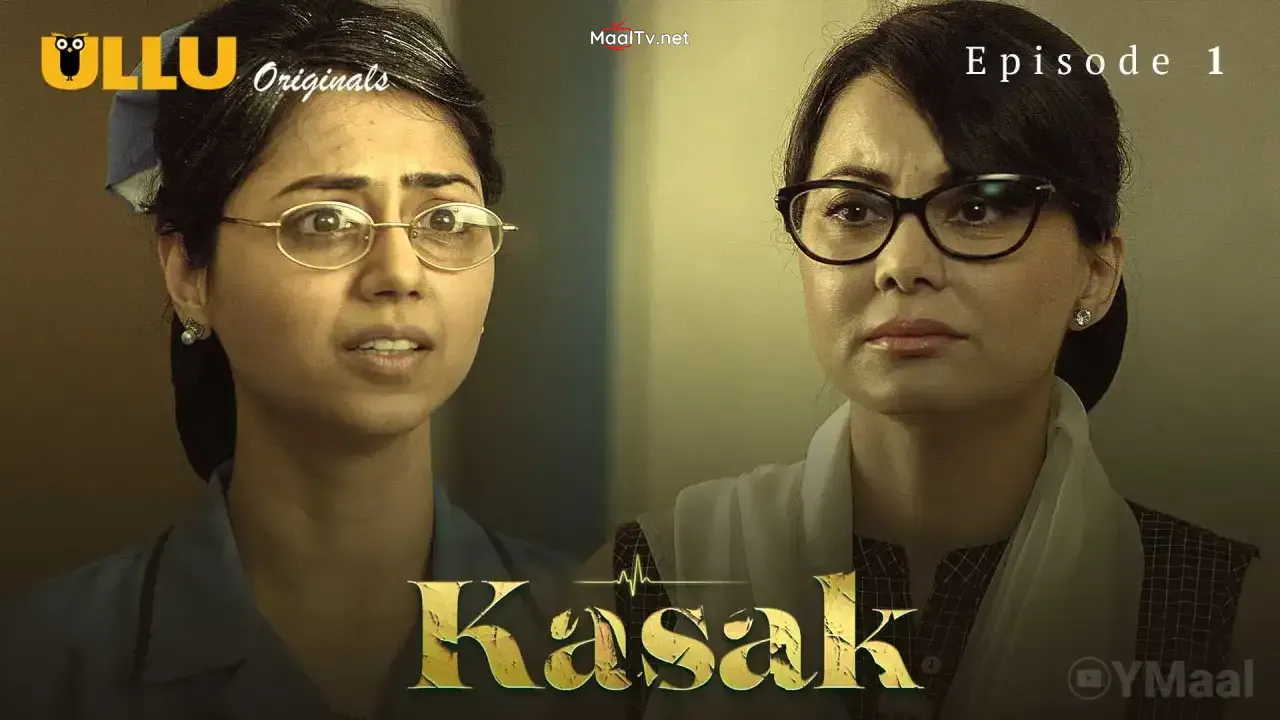 Kasak Episode 1 (ULLU Web Series) » WEBxSERIES.NET.IN