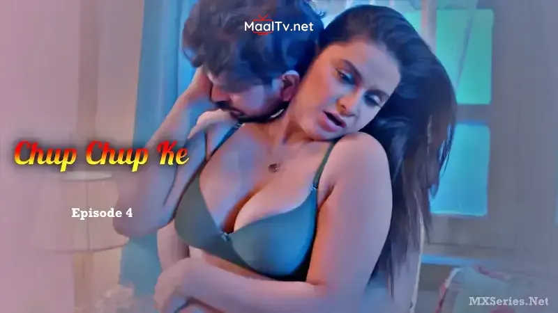Chup Chup Ke Episode 4 (Hulchul Web Series) » WEBxSERIES.NET.IN