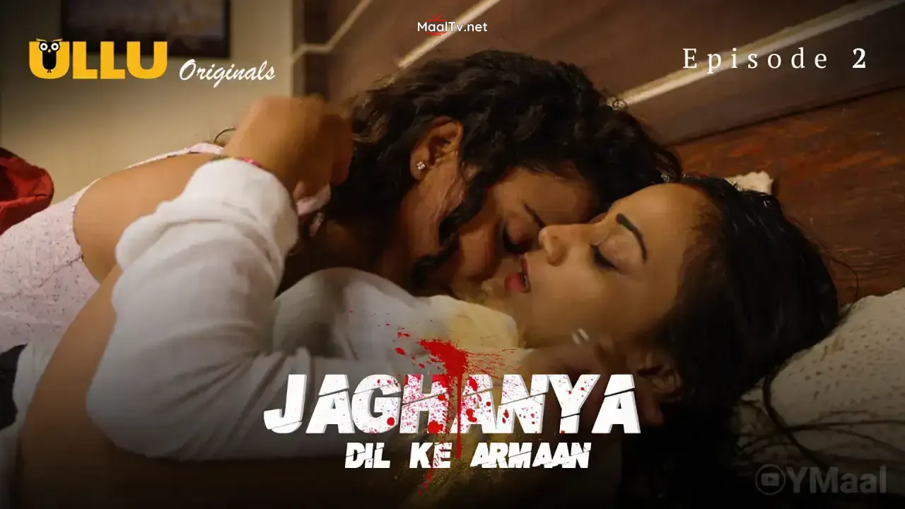 Jaghanya Dil Ke Armaan Episode 2 (ULLU Web Series) » WEBxSERIES.NET.IN